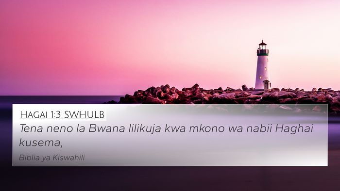 Hagai 1:3 SWHULB 4K Wallpaper - Tena neno la Bwana lilikuja kwa mkono wa nabii - 4K Wallpaper Bible Verse