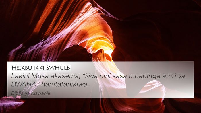 Hesabu 14:41 SWHULB Bible Verse Image