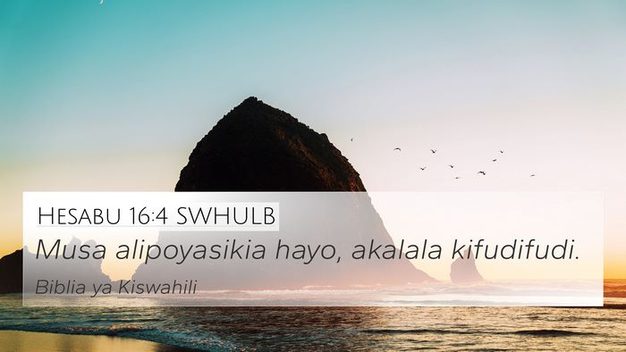 Hesabu 16:4 SWHULB 4K Wallpaper - Musa alipoyasikia hayo, akalala - 4K Wallpaper Bible Verse