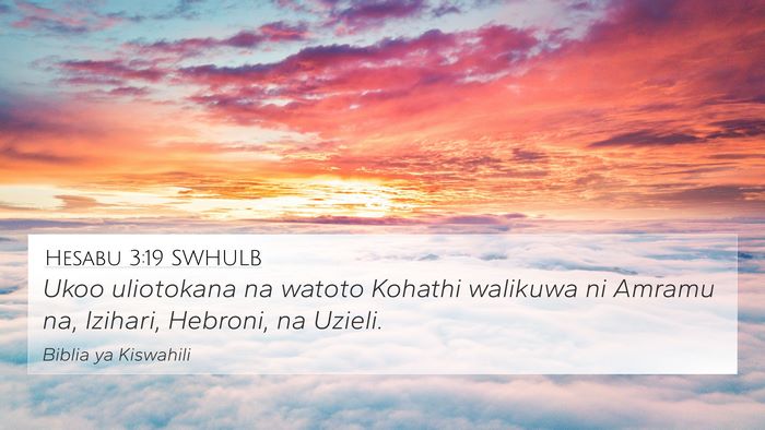Hesabu 3:19 SWHULB Bible Verse Image