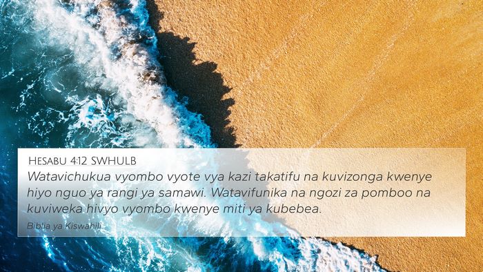Hesabu 4:12 SWHULB 4K Wallpaper - Watavichukua vyombo vyote vya kazi takatifu na - 4K Wallpaper Bible Verse
