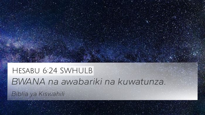 Hesabu 6:24 SWHULB Bible Verse Image
