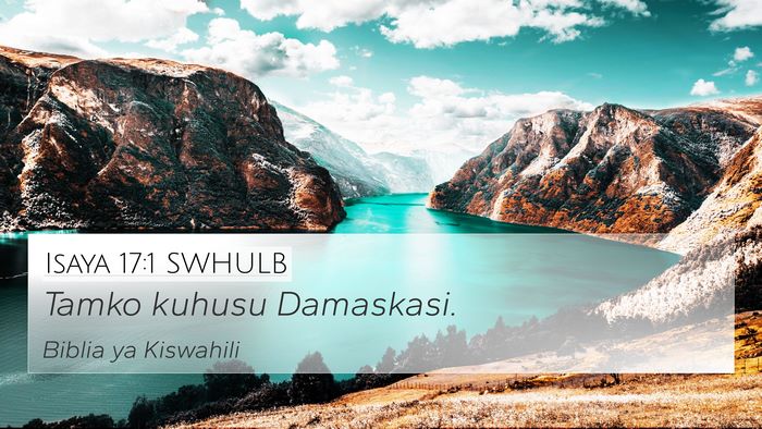 Isaya 17:1 SWHULB Bible Verse Image