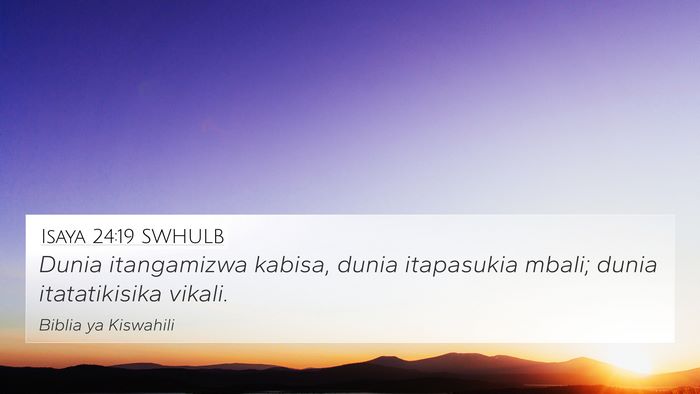 Isaya 24:19 SWHULB Bible Verse Image