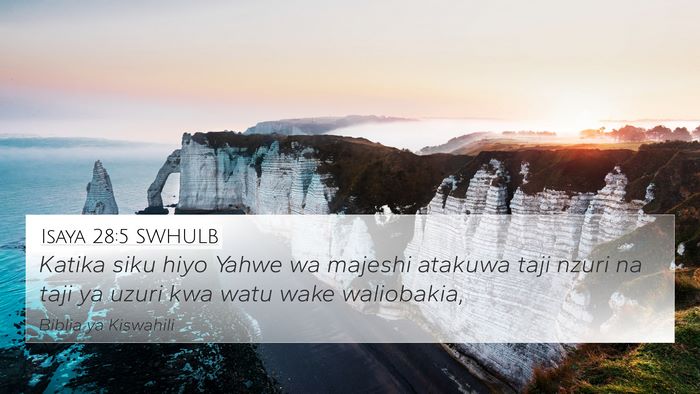 Isaya 28:5 SWHULB 4K Wallpaper - Katika siku hiyo Yahwe wa majeshi atakuwa taji - 4K Wallpaper Bible Verse