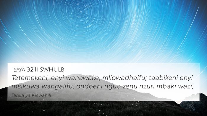 Isaya 32:11 SWHULB Bible Verse Image