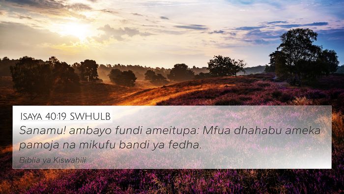 Isaya 40:19 SWHULB Bible Verse Image
