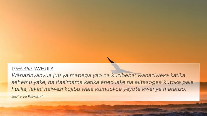Isaya 46:7 SWHULB Bible Verse Image