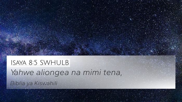 Isaya 8:5 SWHULB Bible Verse Image