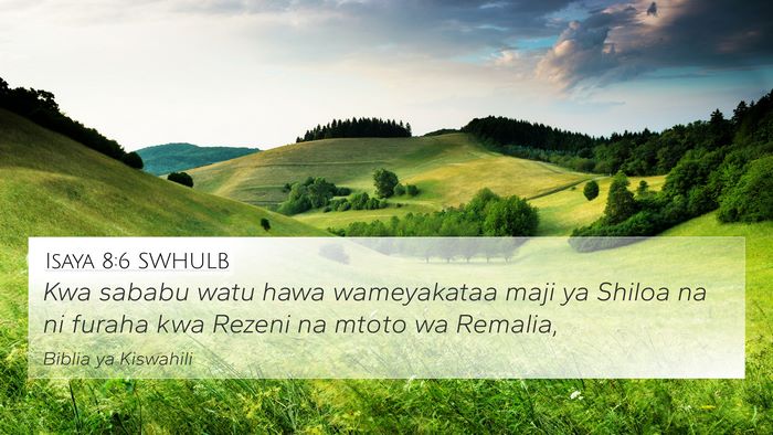 Isaya 8:6 SWHULB Bible Verse Image
