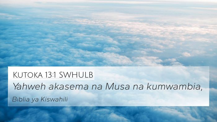 Kutoka 13:1 SWHULB 4K Wallpaper - Yahweh akasema na Musa na - 4K Wallpaper Bible Verse