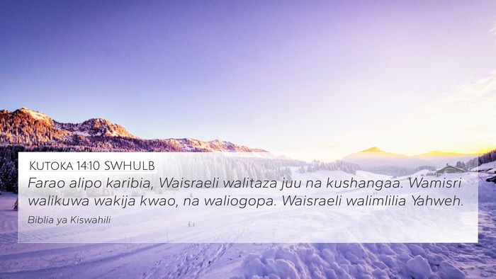 Kutoka 14:10 SWHULB Bible Verse Image