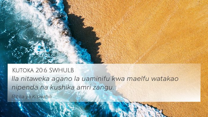Kutoka 20:6 SWHULB Bible Verse Image