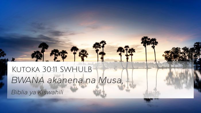 Kutoka 30:11 SWHULB Bible Verse Image