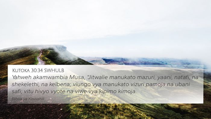 Kutoka 30:34 SWHULB Bible Verse Image