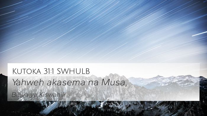 Kutoka 31:1 SWHULB Bible Verse Image