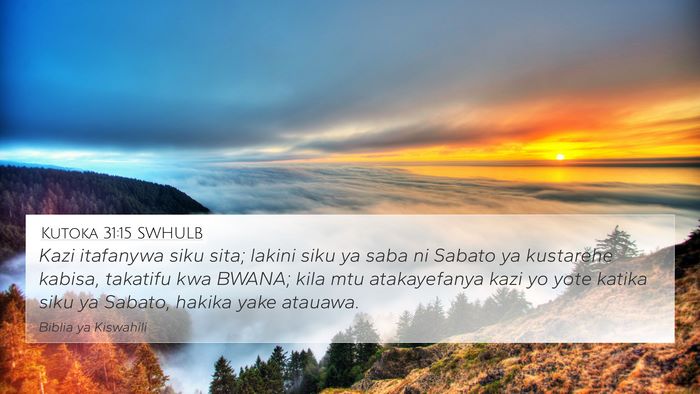 Kutoka 31:15 SWHULB Bible Verse Image
