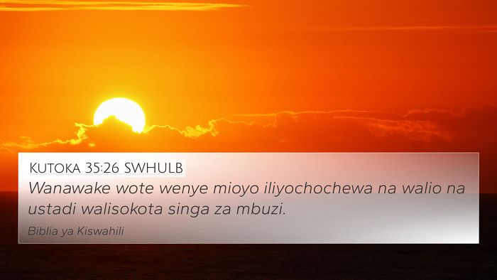 Kutoka 35:26 SWHULB Bible Verse Image