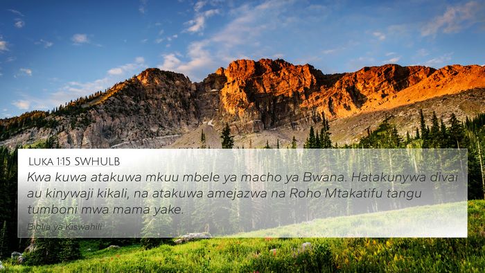 Luka 1:15 SWHULB Bible Verse Image