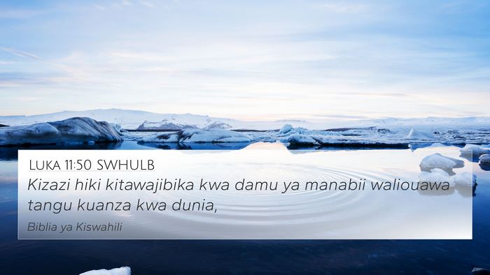 Luka 11:50 SWHULB Bible Verse Image