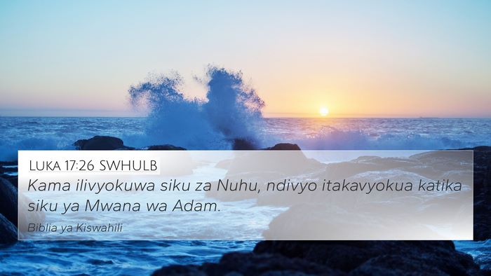 Luka 17:26 SWHULB Bible Verse Image