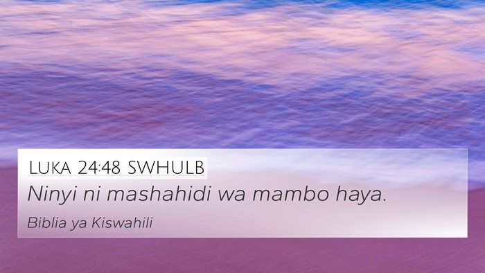 Luka 24:48 SWHULB Bible Verse Image