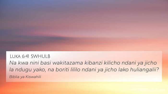 Luka 6:41 SWHULB Bible Verse Image
