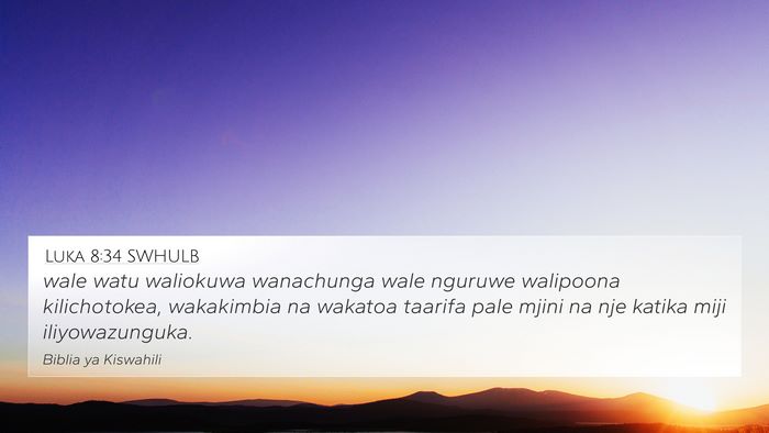 Luka 8:34 SWHULB 4K Wallpaper - wale watu waliokuwa wanachunga wale nguruwe - 4K Wallpaper Bible Verse