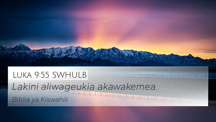 Luka 9:55 SWHULB Bible Verse Image