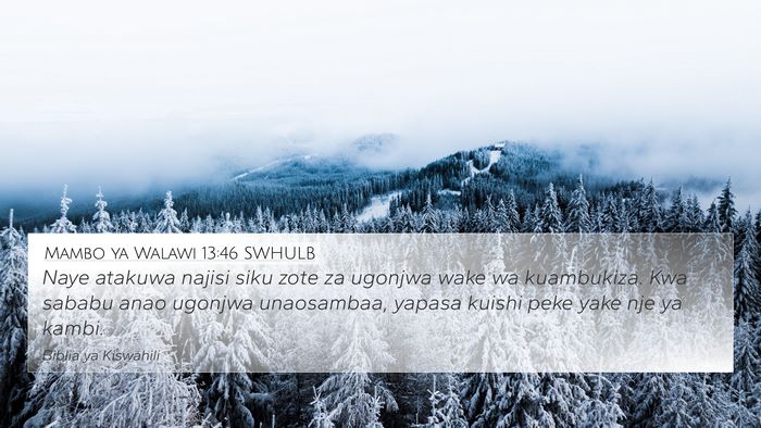 Mambo ya Walawi 13:46 SWHULB Bible Verse Image