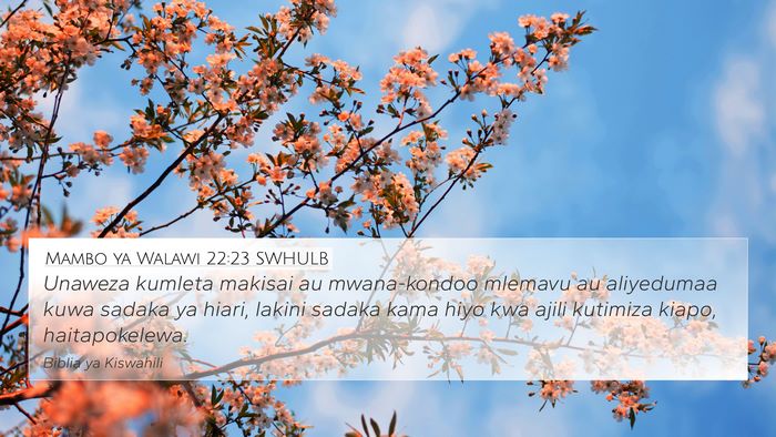 Mambo ya Walawi 22:23 SWHULB Bible Verse Image