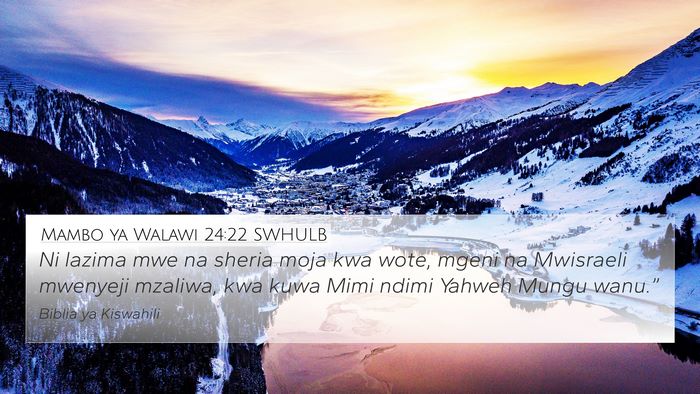 Mambo ya Walawi 24:22 SWHULB 4K Wallpaper - Ni lazima mwe na sheria moja kwa wote, mgeni na - 4K Wallpaper Bible Verse