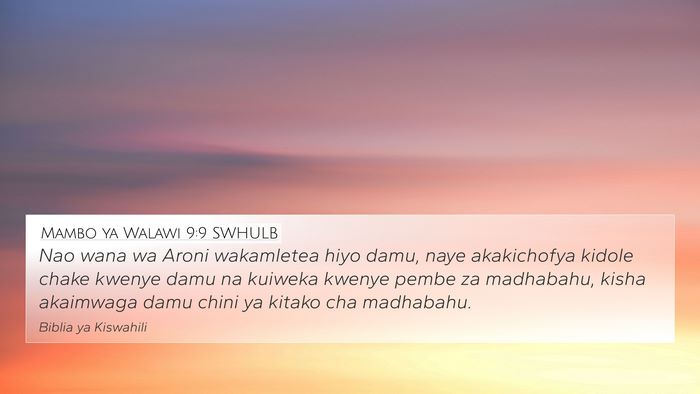 Mambo ya Walawi 9:9 SWHULB Bible Verse Image