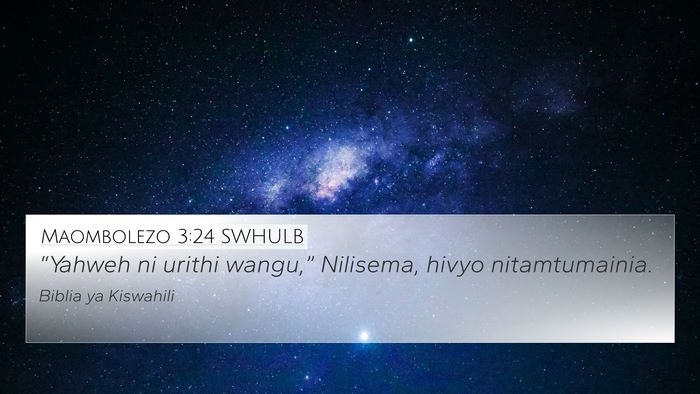 Maombolezo 3:24 SWHULB Bible Verse Image
