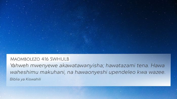 Maombolezo 4:16 SWHULB Bible Verse Image