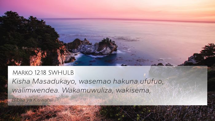 Marko 12:18 SWHULB Bible Verse Image