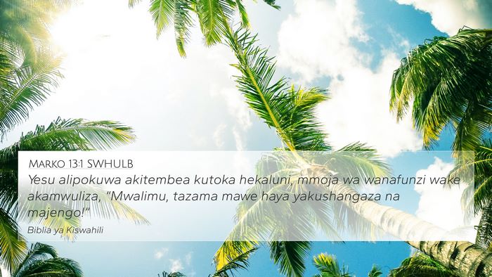 Marko 13:1 SWHULB Bible Verse Image
