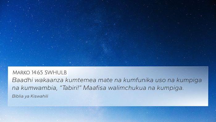 Marko 14:65 SWHULB Bible Verse Image