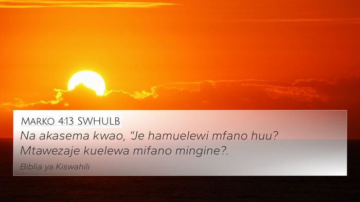 Marko 4:13 SWHULB Bible Verse Image