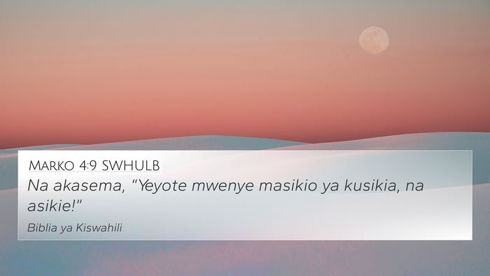 Marko 4:9 SWHULB Bible Verse Image