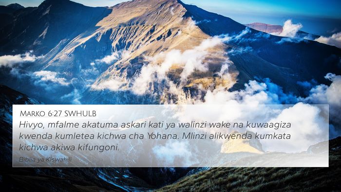 Marko 6:27 SWHULB Bible Verse Image