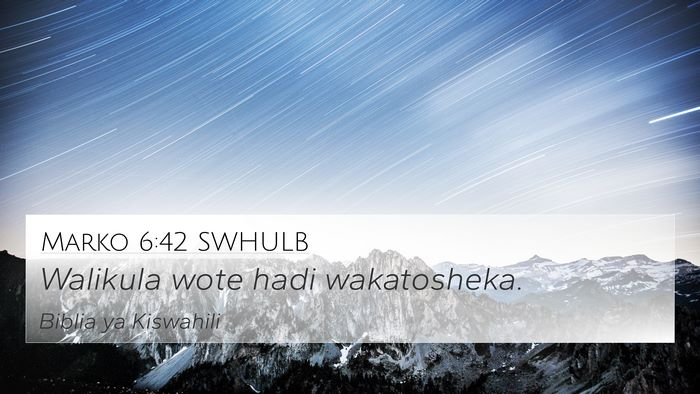 Marko 6:42 SWHULB Bible Verse Image