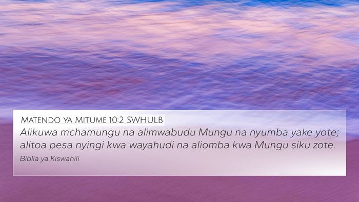 Matendo ya Mitume 10:2 SWHULB Bible Verse Image
