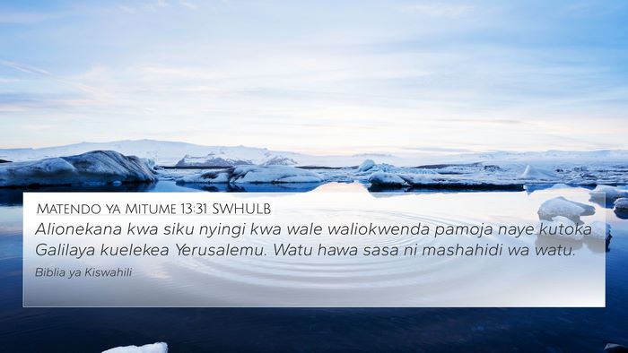 Matendo ya Mitume 13:31 SWHULB Bible Verse Image