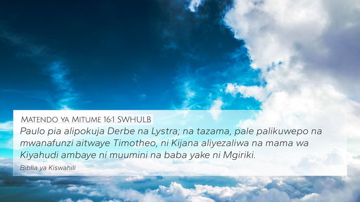 Matendo ya Mitume 16:1 SWHULB Bible Verse Image
