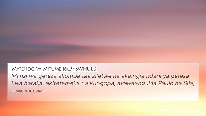 Matendo ya Mitume 16:29 SWHULB Bible Verse Image