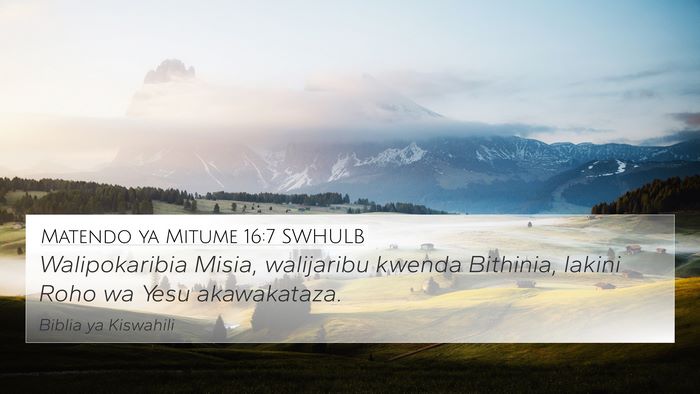Matendo ya Mitume 16:7 SWHULB Bible Verse Image