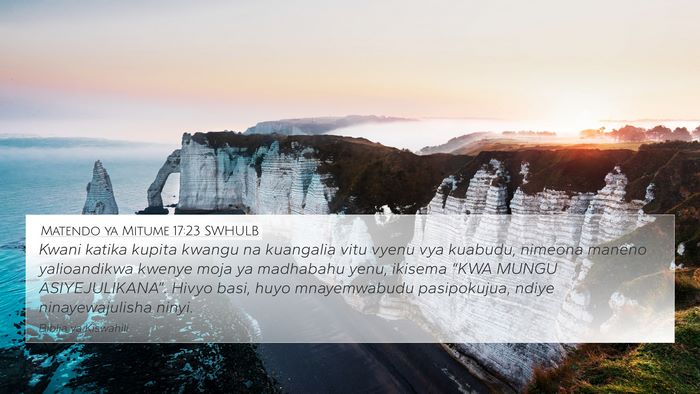 Matendo ya Mitume 17:23 SWHULB Bible Verse Image