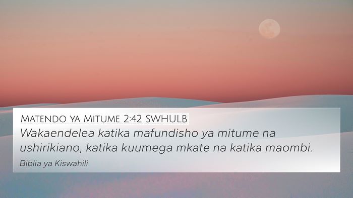 Matendo ya Mitume 2:42 SWHULB Bible Verse Image