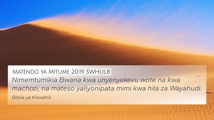 Matendo ya Mitume 20:19 SWHULB Bible Verse Image